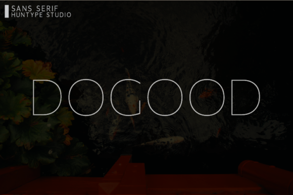 Dogood: A Versatile Sans Serif Typeface for Modern Branding