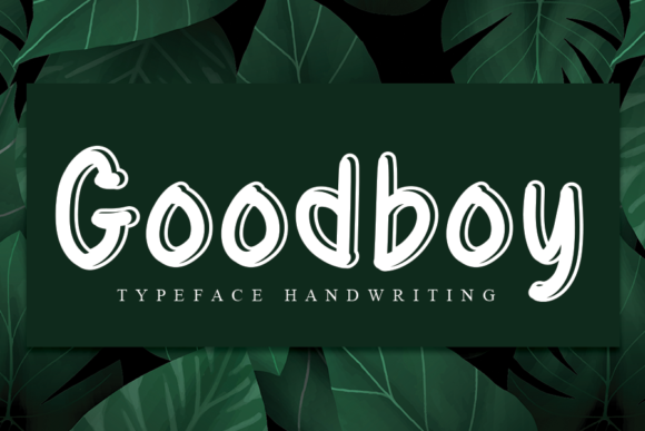 Goodboy: The Handwritten Typeface That Elevates Campaign Design