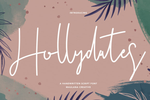 Hollydates: The Stylish Script Font for Scroll-Stopping Campaigns