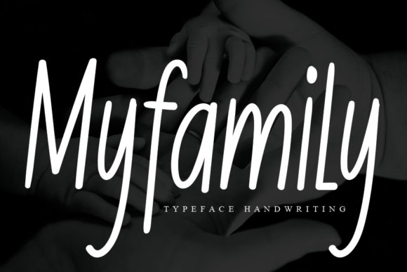 Myfamily: The Perfect Script Handwritten Font for Your Next Project