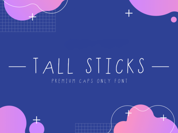 Upgrade Your Brand with the Tall Sticks Typeface